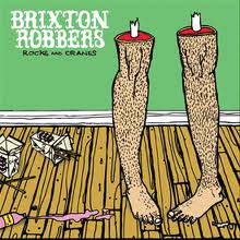 Brixton Robbers : Rocks and Cranes